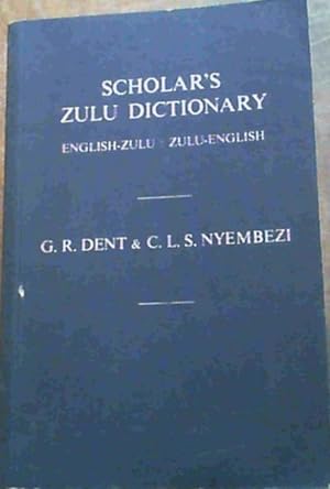 Immagine del venditore per Scholar's Zulu Dictionary : English-Zulu, Zulu-English venduto da Chapter 1