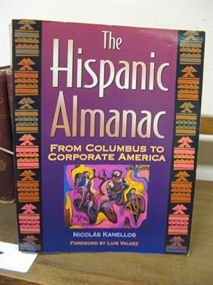 Seller image for The Hispanic Almanac: From Columbus to Corporate America for sale by PsychoBabel & Skoob Books