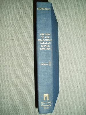 Imagen del vendedor de The Rise of the Aragonese-Catalan Empire, 1200-1350 [Volume 2] a la venta por Expatriate Bookshop of Denmark