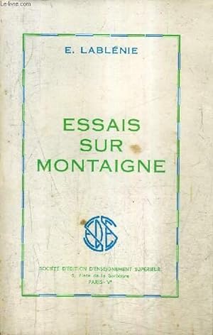 Image du vendeur pour ESSAIS SUR MONTAIGNE. mis en vente par Le-Livre