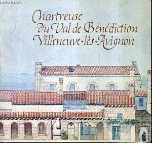 Imagen del vendedor de LA CHARTREUSE DU VAL DE BENEDICTION VILLENEUVE LES AVIGNON. a la venta por Le-Livre