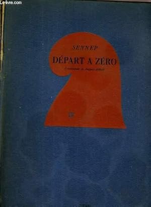 Seller image for DEPART A ZERO (LA NAISSANCE DE LA IVe REPUBLIQUE) for sale by Le-Livre