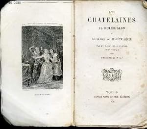 Image du vendeur pour LES CHATELAINES DE ROUSSILLON OU LE QUERCY AU SEIZIEME SIECLE / 11e EDITION. mis en vente par Le-Livre