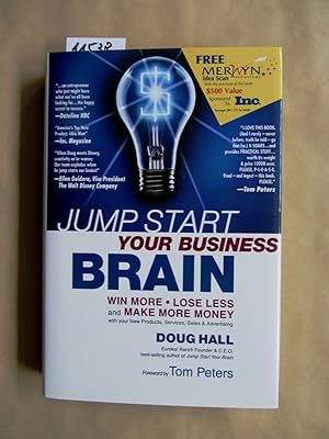 Jump Start Your Business Brain. Win More, Lose Less and Make More Money With Your New Products, S...