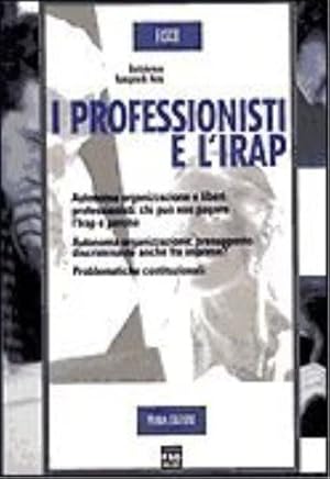 Immagine del venditore per I professionisti e l'Irap venduto da Libro Co. Italia Srl