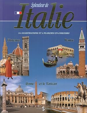 Seller image for Splendeur De Italie. Florence, Venise, Rome Et le Vatican for sale by Libro Co. Italia Srl