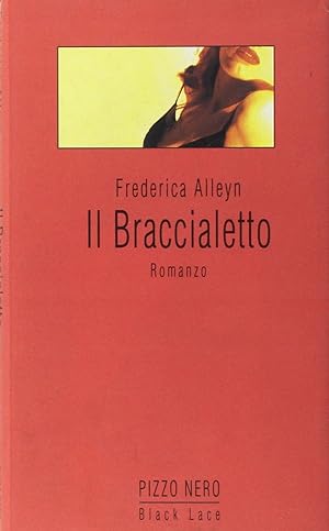 Seller image for Il braccialetto for sale by Libro Co. Italia Srl