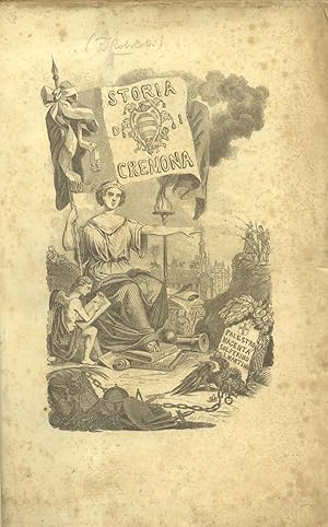 Bild des Verkufers fr STORIA DI CREMONA. Palestro, Magenta, Solferino, San Martino. (1859). zum Verkauf von studio bibliografico pera s.a.s.