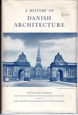 Image du vendeur pour A History of Danish Architecture mis en vente par Dorley House Books, Inc.