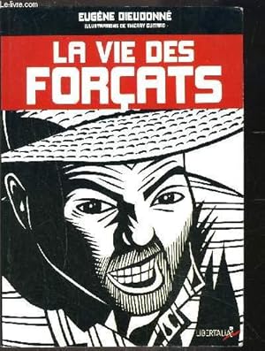 Image du vendeur pour LA VIE DES FORCATS mis en vente par Le-Livre