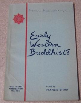 Early Western Buddhists: Extracts From Articles Published in the Buddhist Review 1909-1914 (The W...