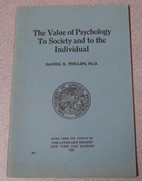 The Value of Psychology to Society and to the Individual