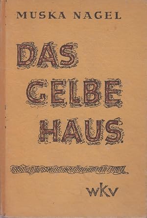 Image du vendeur pour Das Gelbe Haus. Erzhlungen mis en vente par Allguer Online Antiquariat