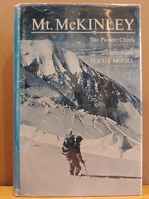 Bild des Verkufers fr Mt. McKinley: The Pioneer Climbs zum Verkauf von H.S. Bailey