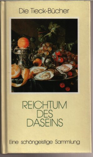 Seller image for Reichtum des Daseins. Quellen der Hoffnung und der Zuversicht. for sale by Rheinlandia Verlag