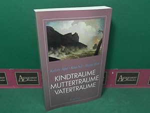 Seller image for Kindtrume - Muttertrume - Vatertrume. for sale by Antiquariat Deinbacher