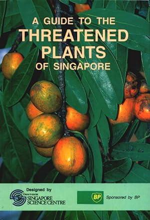Seller image for A guide to the threatened plants of Singapore. for sale by Andrew Isles Natural History Books