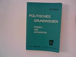 Seller image for Politisches Grundwissen ; Fragen und Antworten for sale by ANTIQUARIAT FRDEBUCH Inh.Michael Simon