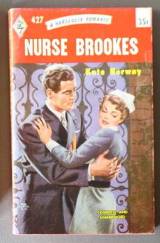 Seller image for NURSE BROOKES. (# 427 in the Harlequin Presents Series) Originally Published As "Sister Brookes of Byng's" for sale by Comic World