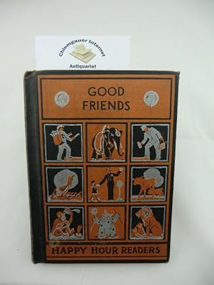 Good Friends. Happy Hour Readers. California State Series. Illustrations by Rhoda Chase.