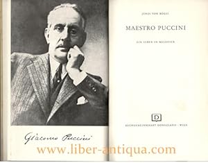 Bild des Verkufers fr Maestro Puccini - ein Leben in Melodien zum Verkauf von Antiquariat Liber Antiqua