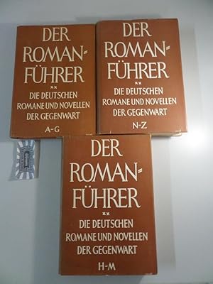 Der Romanführer - Der Inhalt der deutschen Romane und Novellen der Gegenwart : In drei Bänden (ko...