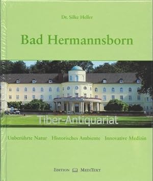 Bad Hermannsborn. Unberührte Natur - historisches Ambiente - innovative Medizin. Edition MediText