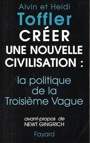 Créer Une Nouvelle Civilisation : La Politique De La Troisième Vague