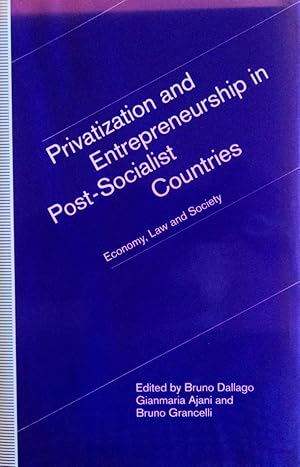 Immagine del venditore per Privatization and Entrepreneurship in Post-Socialist Countries: Economy, Law and Society venduto da School Haus Books