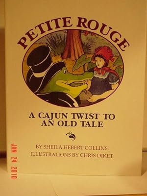 Image du vendeur pour Petite Rouge: Little Red Riding Hood - A Cajun Twist to an Old Tale mis en vente par George Kent, Bookseller