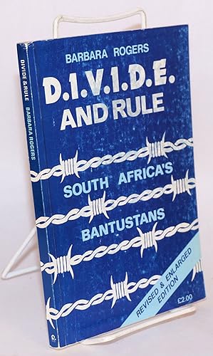 Divide & rule; South Africa's Bantustans. Revised and enlarged edition