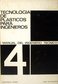 Tecnología de plásticos para ingenieros