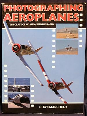 Image du vendeur pour Photographing Aeroplanes : The craft of aviation photography mis en vente par powellbooks Somerset UK.