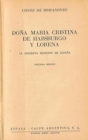 Immagine del venditore per DOA MARA CRISTINA DE HABSBURGO Y LORENA * MADRID NUESTRO * LA VIDA TRGICA DE LA EMPERATRIZ CARLOTA. venduto da Librera Torren de Rueda