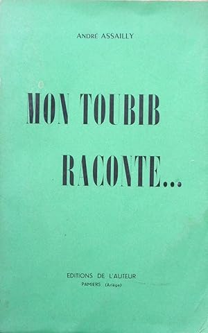 Mon Toubib raconte.