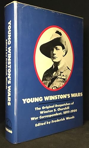 Bild des Verkufers fr Young Winston's Wars; The Original Despatches of Winston S. Churchill War Correspondent 1897-1900 zum Verkauf von Burton Lysecki Books, ABAC/ILAB