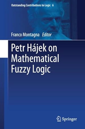 Seller image for Petr Hjek on Mathematical Fuzzy Logic for sale by BuchWeltWeit Ludwig Meier e.K.