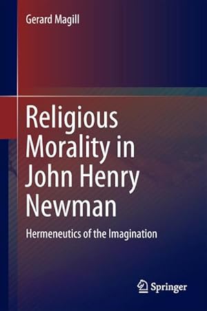 Seller image for Religious Morality in John Henry Newman for sale by BuchWeltWeit Ludwig Meier e.K.