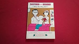 Seller image for DOCTORS AND NURSES WHAT DO THEY DO for sale by Betty Mittendorf /Tiffany Power BKSLINEN