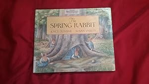 Seller image for The Spring Rabbit for sale by Betty Mittendorf /Tiffany Power BKSLINEN