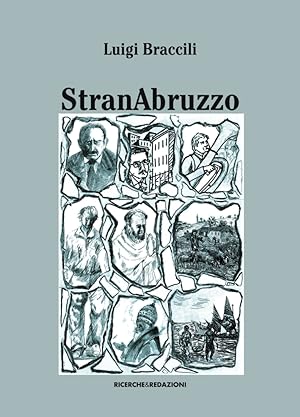 Immagine del venditore per Stranabruzzo. Aneddoti, facezie e storielle intorno ad alcuni personaggi abruzzesi venduto da Libro Co. Italia Srl