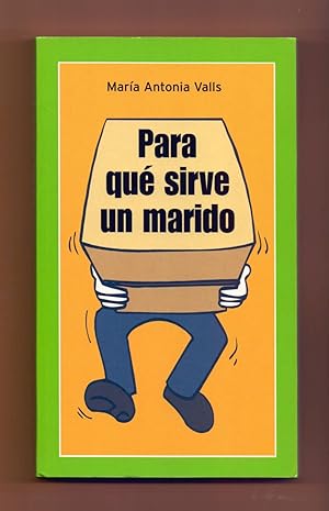 Seller image for PARA QU SIRVE UN MARIDO for sale by Libreria 7 Soles