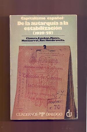 Seller image for CAPITALISMO ESPAOL: DE LA AUTARQUIA A LA ESTABILIZACION (1939-1959) - TOMO II (1951-1959) for sale by Libreria 7 Soles