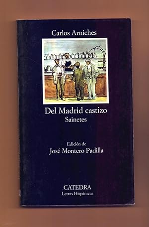 Image du vendeur pour DEL MADRID CASTIZO - SAINETES - mis en vente par Libreria 7 Soles