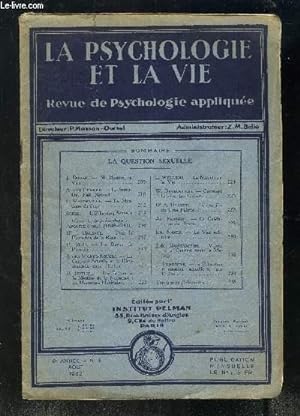 Seller image for LA PSYCHOLOGIE ET LA VIE- REVUE DE PSYCHOLOGIE APPLIQUEE- 6me anne- n8- aot 1932- Ni mystre, ni vice- La sexualit, Fait naturel- La mystique du sexe- Pour la protection de la race- Le devoir de procrer- Le miracle de la vie. for sale by Le-Livre