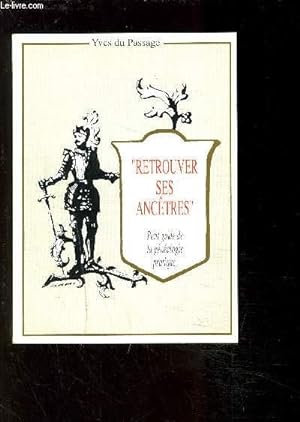 Image du vendeur pour RETROUVER SES ANCETRES- PETIT GUIDE DE LA GENEALOGIE PRATIQUE mis en vente par Le-Livre