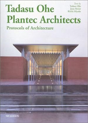 Bild des Verkufers fr Tadasu Ohe. Plantec Architects - Protocols of Architecture zum Verkauf von modanon - Modernes Antiquariat Online