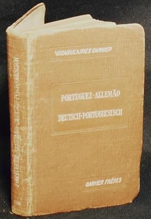 Seller image for Novo Vocabulario contendo as Palavras mais Usuaes com a Pronuncia Figurada: Portuguez-Allemo por R. de Mesquita [bound with] Praktisches Taschenwrterluch der Umganssprache: mit der Aussprache Smtlicher Wrter und einem Verzeichnis der Unregelmssigen Haupt und Zeitwrter: Deutsch-Portugiesisch for sale by Classic Books and Ephemera, IOBA