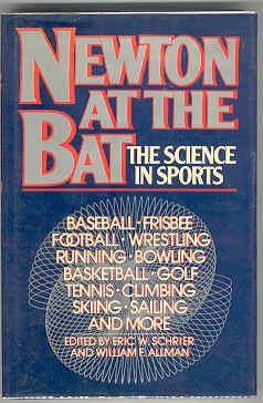 Imagen del vendedor de Newton at the Bat: The Science in Sports a la venta por Books on the Square