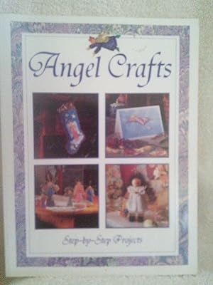 Imagen del vendedor de Angel Crafts: Step-By-Step Projects a la venta por Prairie Creek Books LLC.